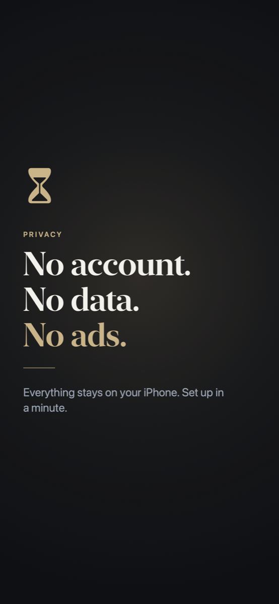 No account, no data, no ads